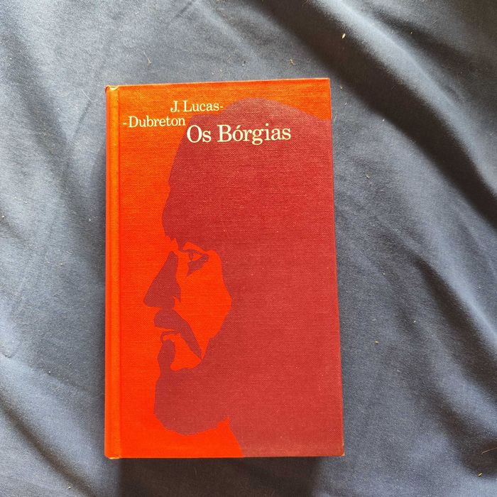 J. Lucas-Dubreton - Os Bórgias