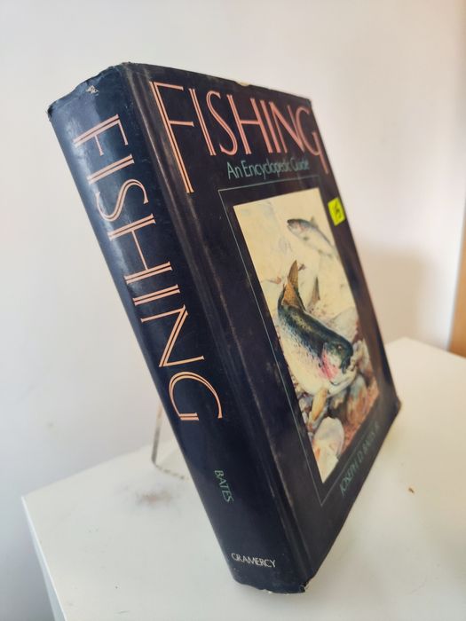 Fishing An Encyclopedic Guide - Joseph D. Bates, Jr