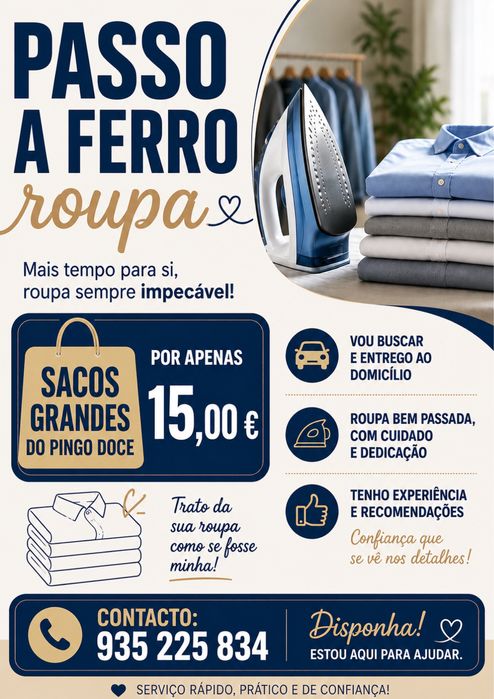 Passar a ferro  e entrego dia seguinte ,recolho e entrego
