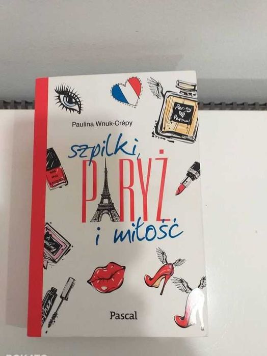 Szpilki, Paryż i miłość Paulina Wnuk-Crepy