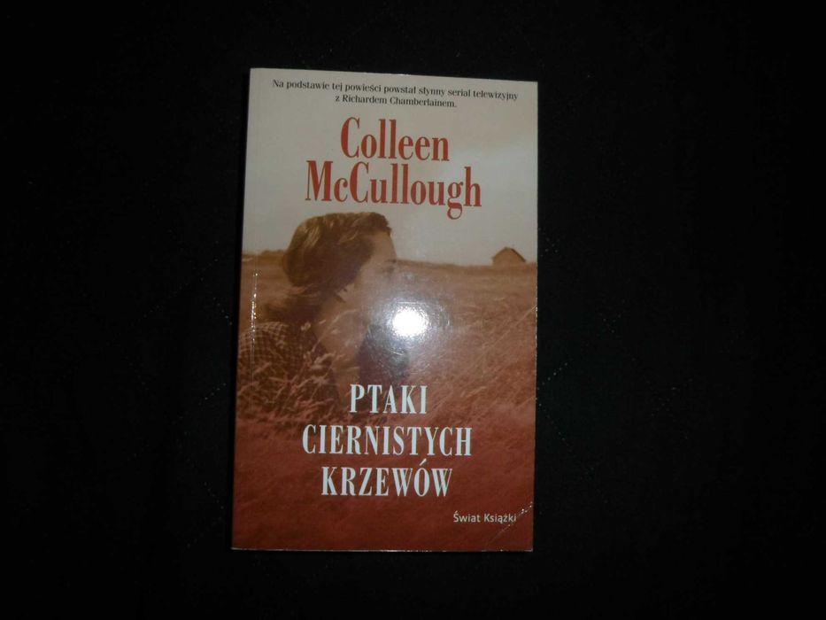 Colleen McCullough - Ptaki ciernistych krzewów