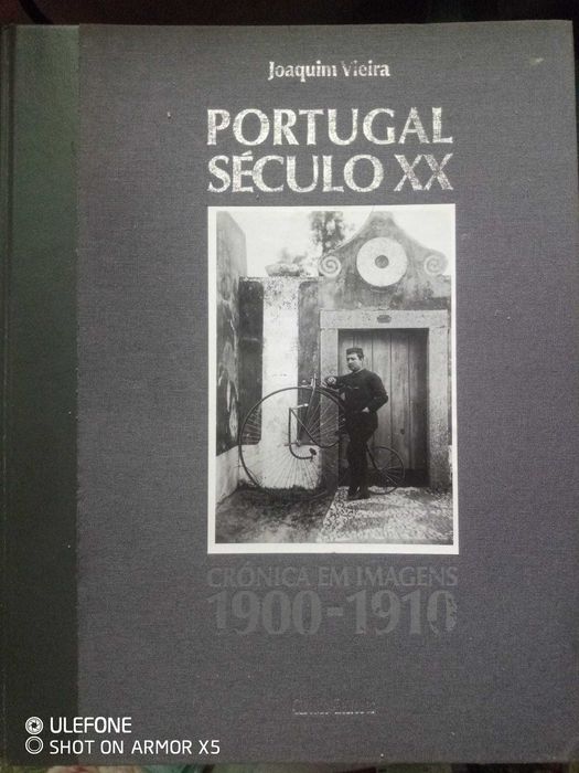 Crónica em imagens 1900 a 1910 Portugal Século XX de Joaquim Vieira