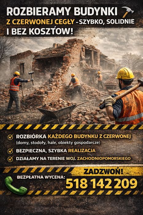 Rozbiórka każdego budynku z czerwonej cegły, w zamian za materiał