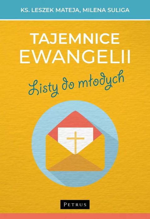 Tajemnice Ewangelii. Listy do młodych. Petrus. Nowy Produkt