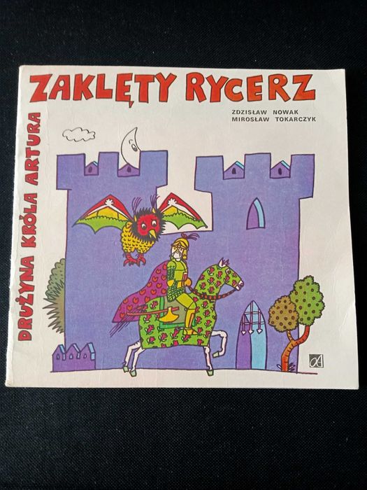 Zaklęty rycerz. Drużyna króla Artura. Nowak. Tokarczyk
