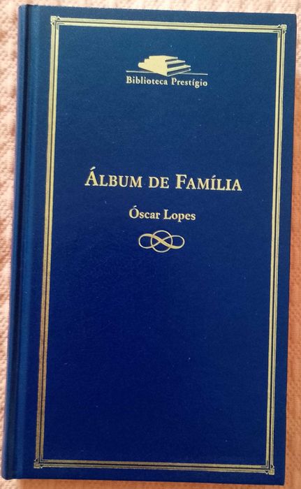 Álbum de família, Óscar Lopes
