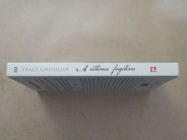 A Última Fugitiva de Tracy Chevalier - 1ª Edição