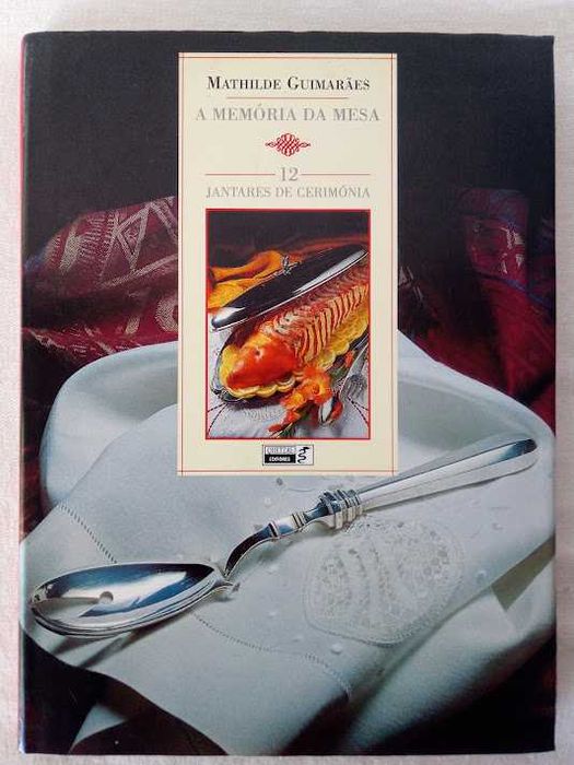 A Memória da Mesa de Mathilde Guimarães