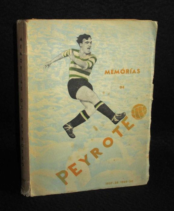 Livro Memórias de Peyroteo Fernando Peyroteo 1ª edição 1957