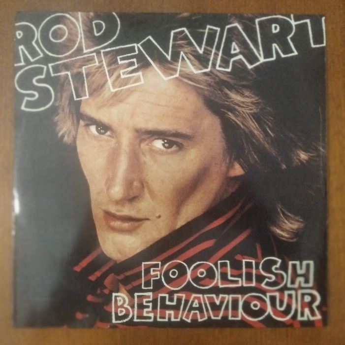 Rod Stewart vinyl record "Foolish Behaviour".