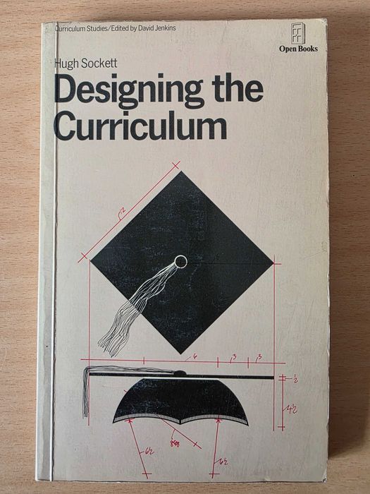 Hugh Sockett's Book "Designing the Curriculum"64738890785153120