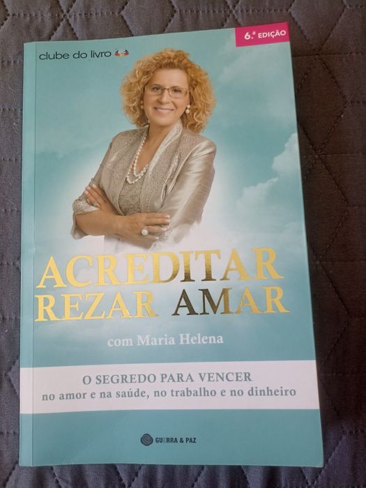 Acreditar , Rezar e Amar
