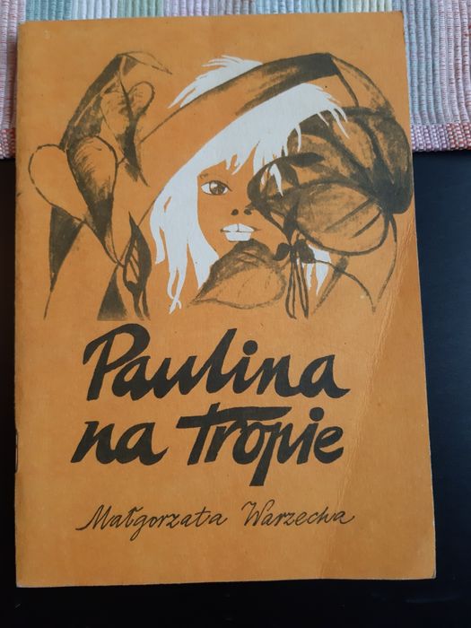 Paulina na tropie książka autorstwa Małgorzata Warzecha