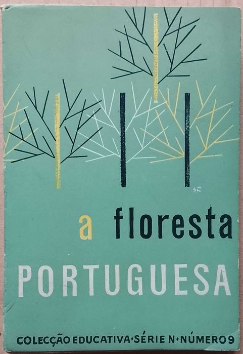 A Floresta Portuguesa - M. Gomes Guerreiro CNEA Colecção Educativa