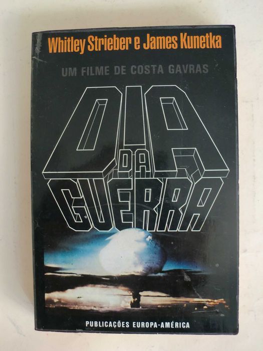 Dia da Guerra
de Whitley Strieber e James Kunetka