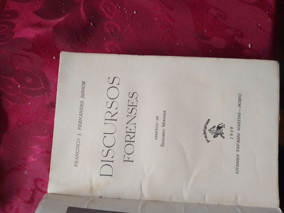 Discursos forenses- Francisco J.Fernandes Junior- 1 edição - 1947 - Livraria Tavares Rodrigues Porto-20E.- Churchill-memorias da 2- Guerra-3E Desde 3E