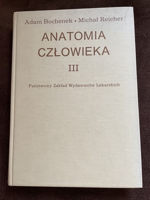 Adam bochenek, anatomia człowieka tom 3