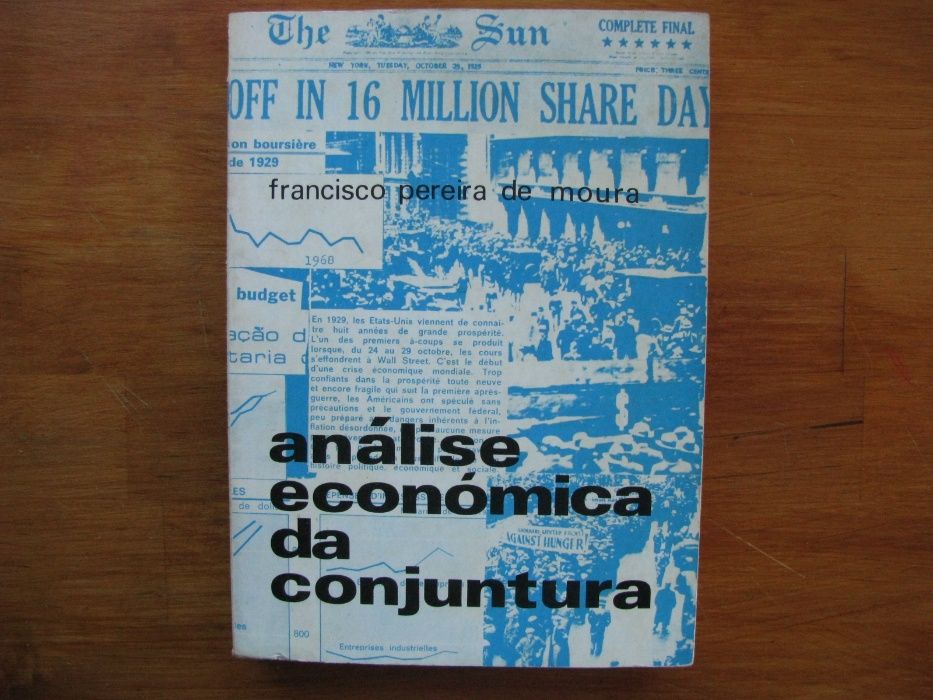 Francisco Pereira de Moura - Análise económica da conjuntura