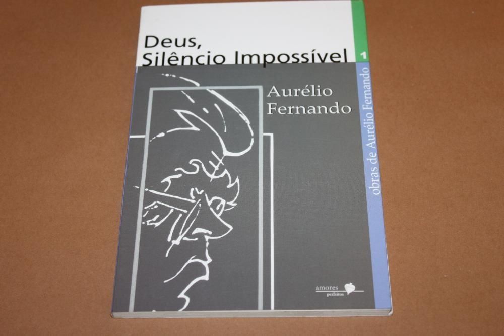 Deus ,Silêncio Impossível // Aurélio Fernandes