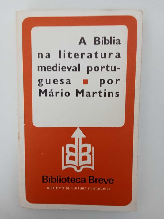 A Bíblia na Literatura Medieval Portuguesa - Mário Martins