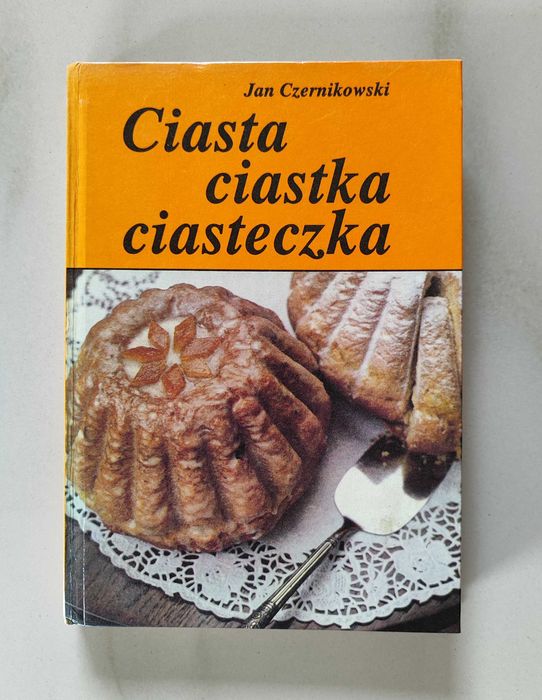 Książka "Ciasta ciastka ciasteczka" Jan Czernikowski