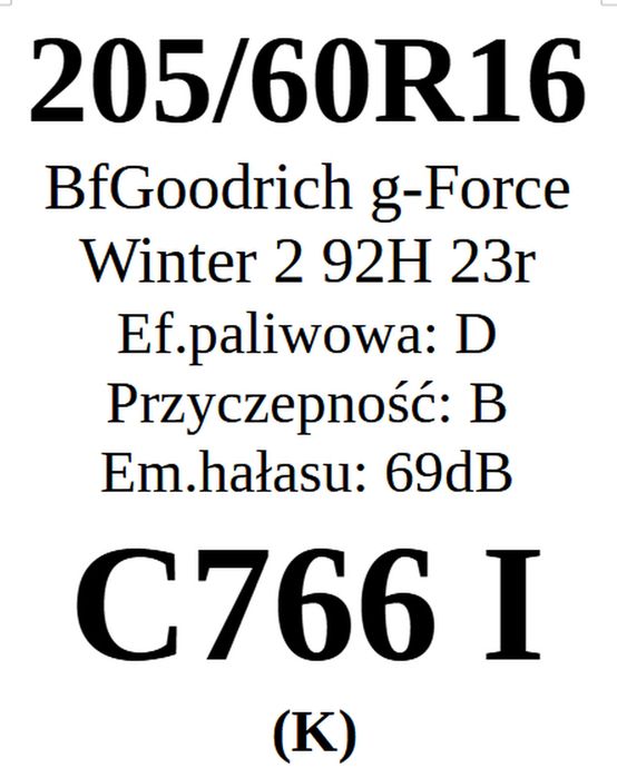 205/60R16 BfGoodrich g-Force Winter 2 23r D/B/69dB 3 lata gwar. 275zł/