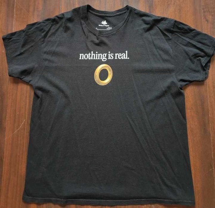 Nothing is real XL t-shirt