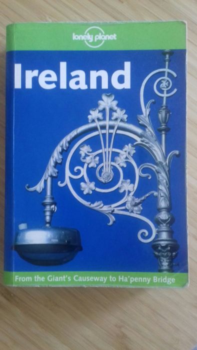 Ireland. From the Giant's Causeway to Ha'penny Bridge