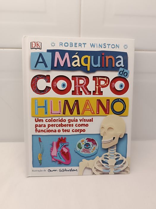 A Máquina do Corpo Humano. Livro educativo.