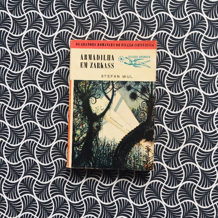 Argonauta nr. 90: Armadilha em Zarkass - Stefan Wul