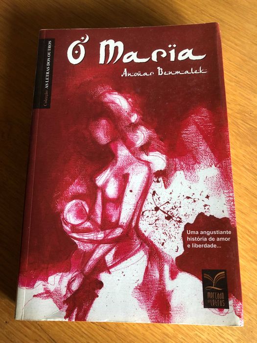 Ó MARIA    Anouar Benmalek