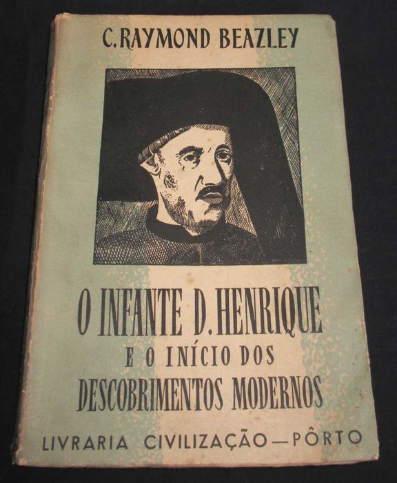 Livro O Infante D. Henrique e o início dos Descobrimentos Modernos