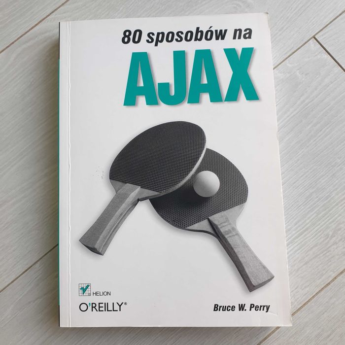 80 sposobów na Ajax | Bruce Perry