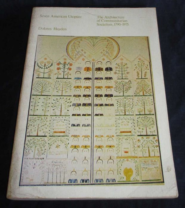 Seven American Utopias: The Architecture of Communitarian Socialism
