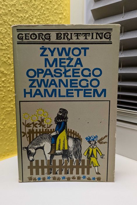 Georg Britting "Żywot męża opasłego zwanego Hamletem"