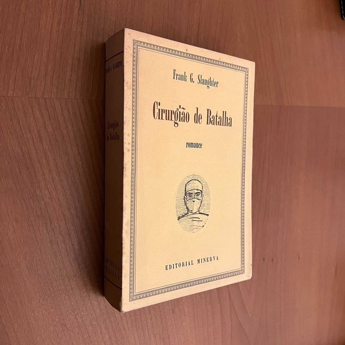 Frank G. Slaughter - Cirurgião de Batalha