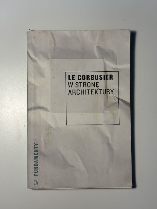 W Stronę Architektury - Le Corbusier
