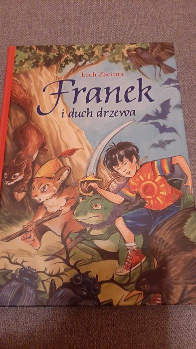 Franek i duch drzewa Lech Zaciura il Alicja Rybicka Wydawnictwo Skrzat