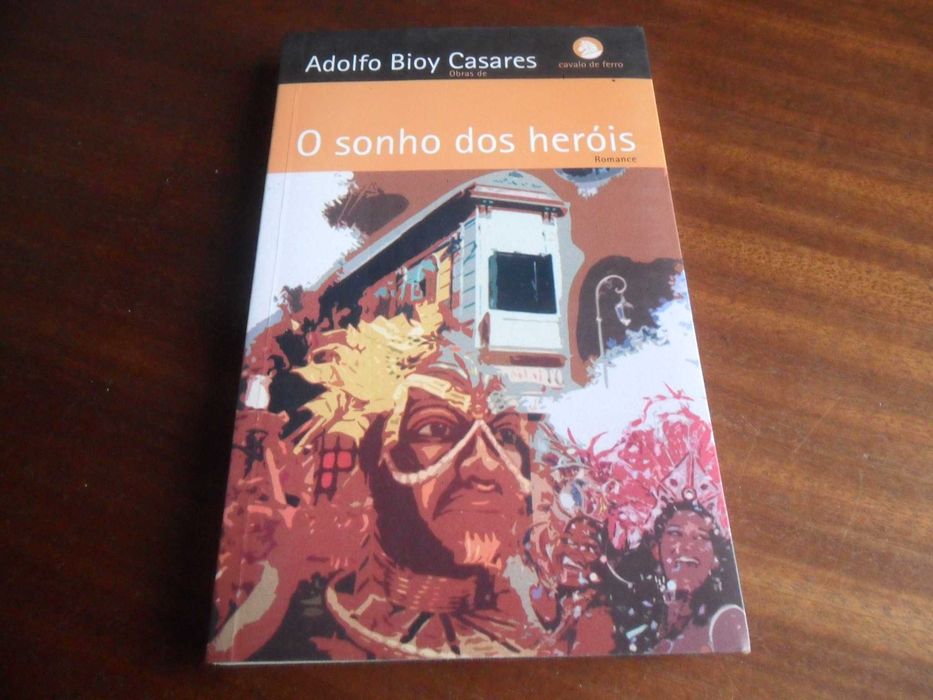 "O Sonho dos Heróis" de Adolfo Bioy Casares - 1ª Edição de 2005