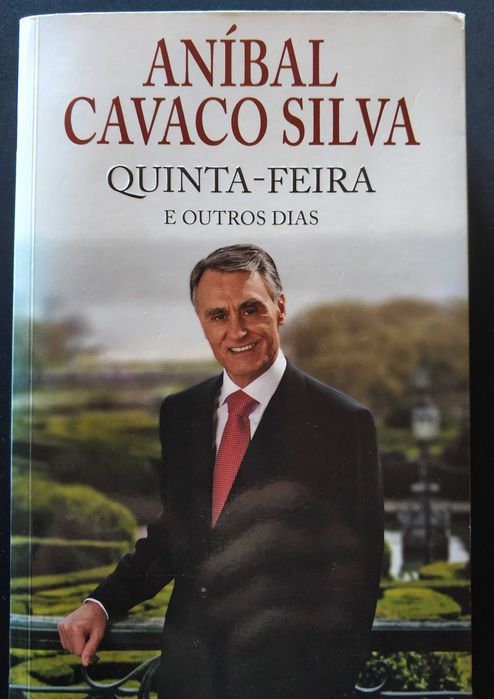 Livro "Quinta Feira e Outros Dias, Volume 1" - Cavaco Silva