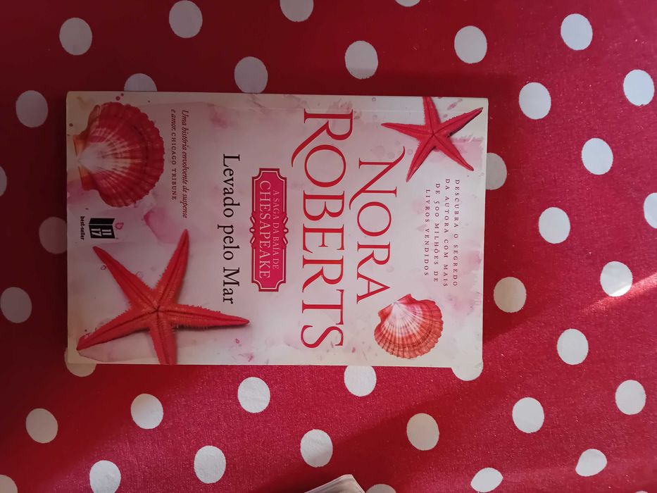 Levado pelo mar - a Saga da baia de Chesapeake - Nora Roberts