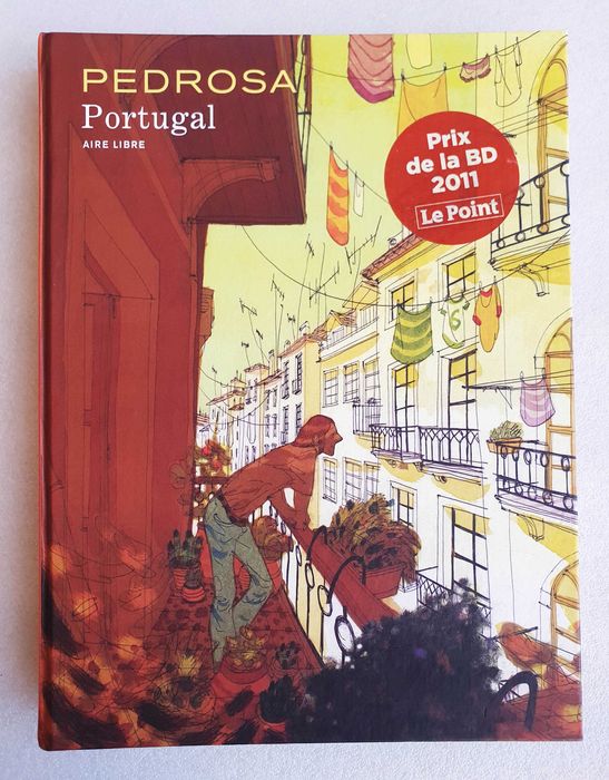 Álbum BD ~ "PEDROSA - PORTUGAL AIRE LIBRE" ~ Dupuis ~ Francês ~ 2011