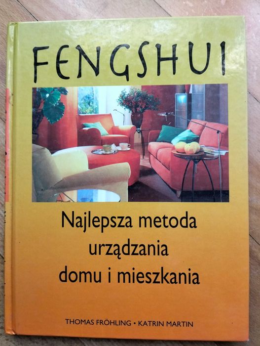 FENG SHUI Najlepsza metoda urządzania mieszkania