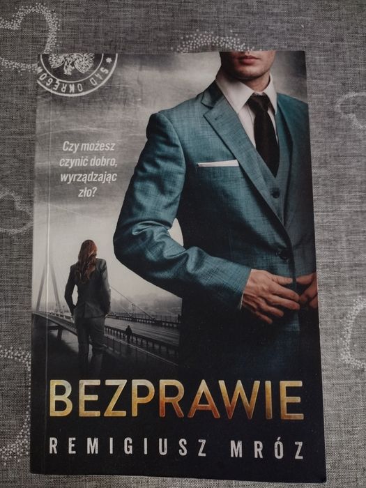 Bezprawie Mróz Remigiusz