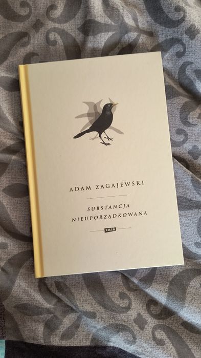Substancja nieuporządkowana Adam Zagajewski
