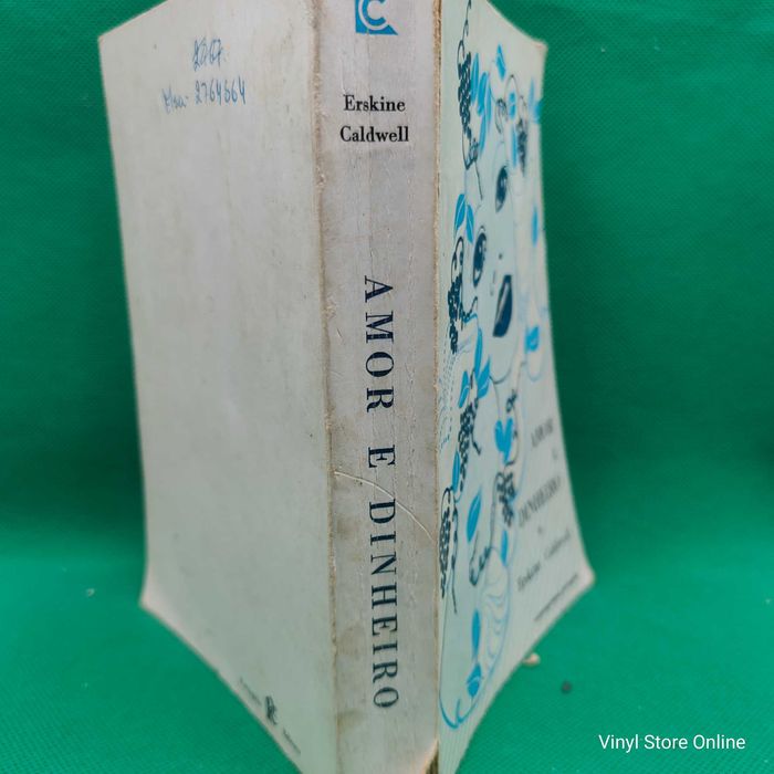 Livro - Amor e dinheiro - Erskine Caldewell- Ref-PAR 5