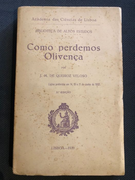 Como Perdemos Olivença / O Arquivo Histórico da Casa de Bragança
