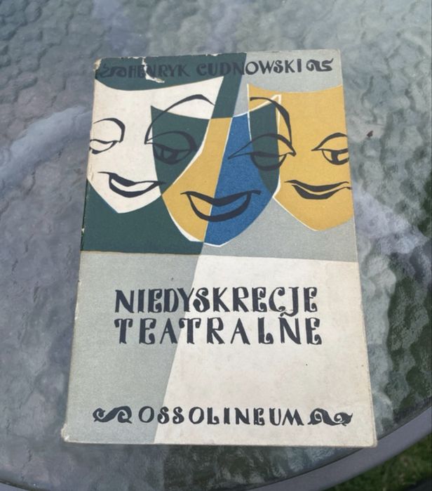 Henryk Cudnowski Niedyskrecję Teatralne Ossolineum 1960