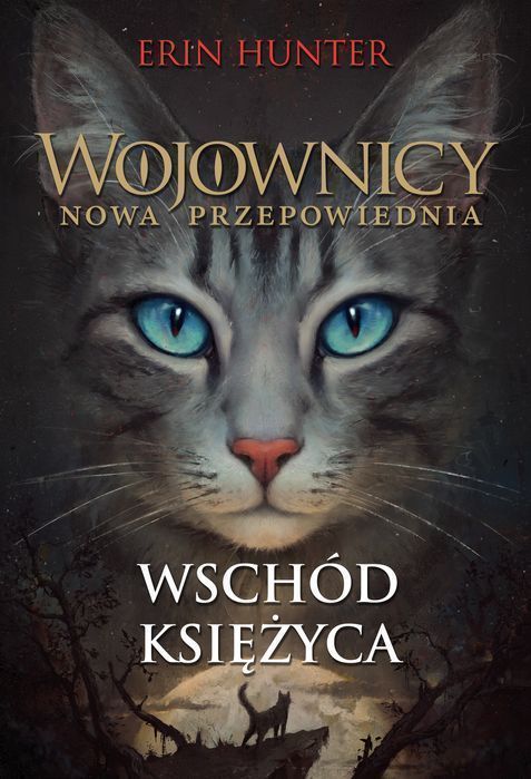 Wschód Księżyca. Wojownicy. Tom 8 Wyd. 2023 Nowa Baśń