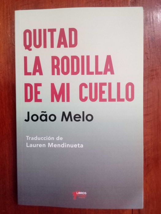 João Melo - Quitad la rodilla de mi cuello